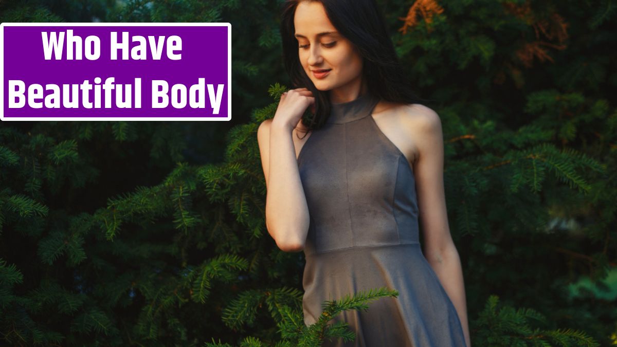 3 Zodiac Signs Who Have Beautiful Body