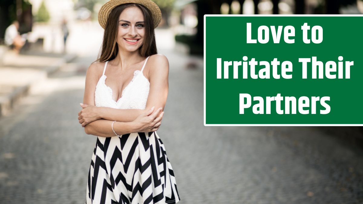 5 Zodiac Signs That Love to Irritate Their Partners